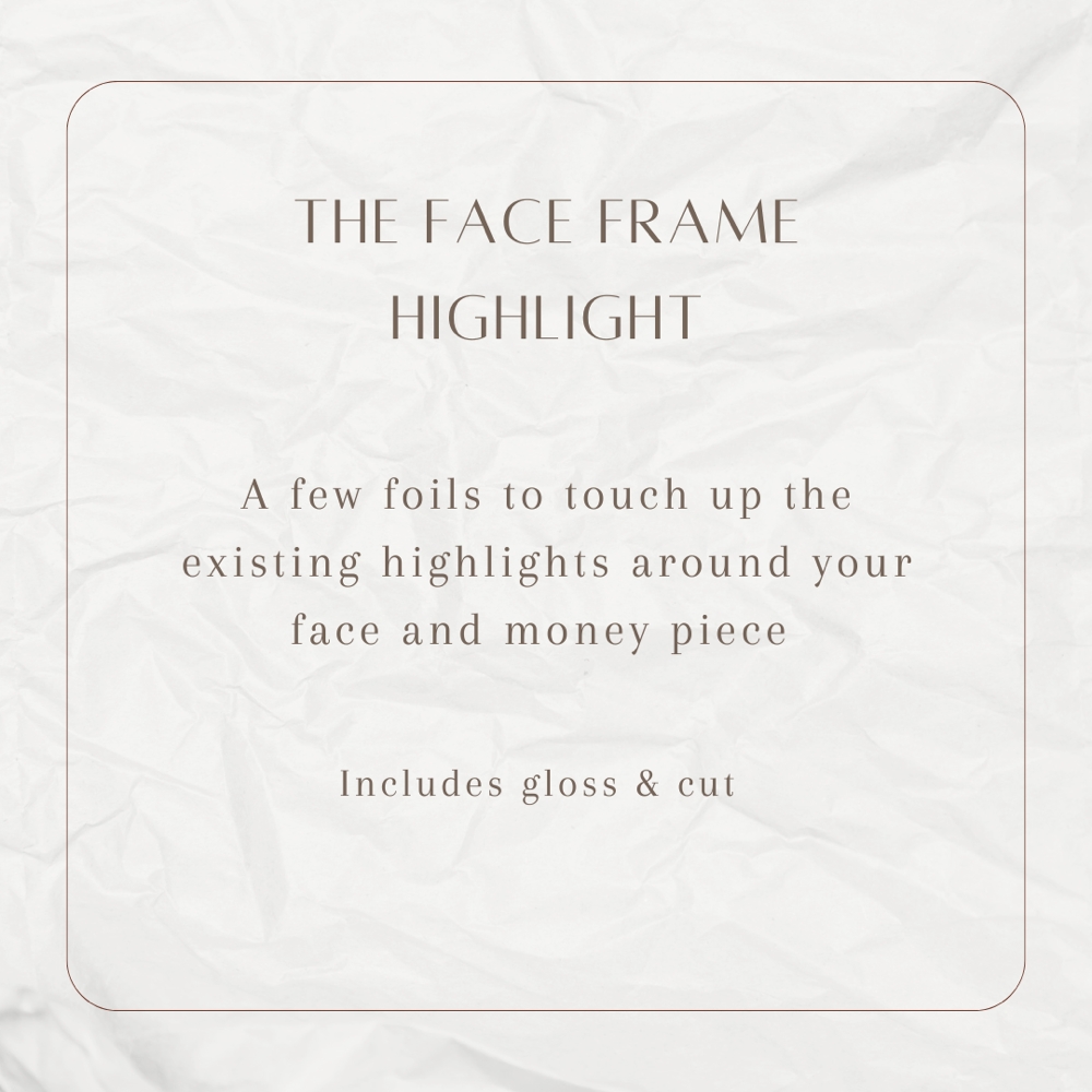 The Face Frame Highlight