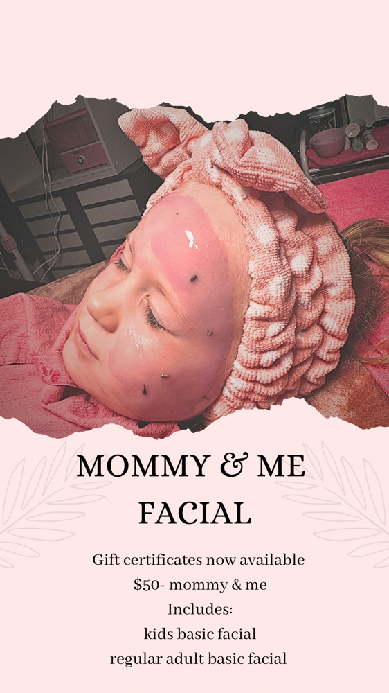 Mommy & Me Facial