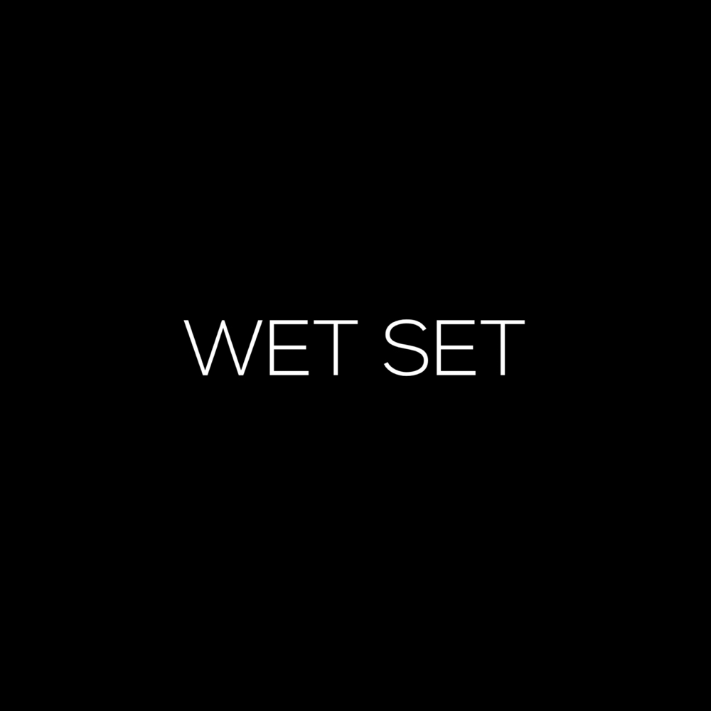 WET SET