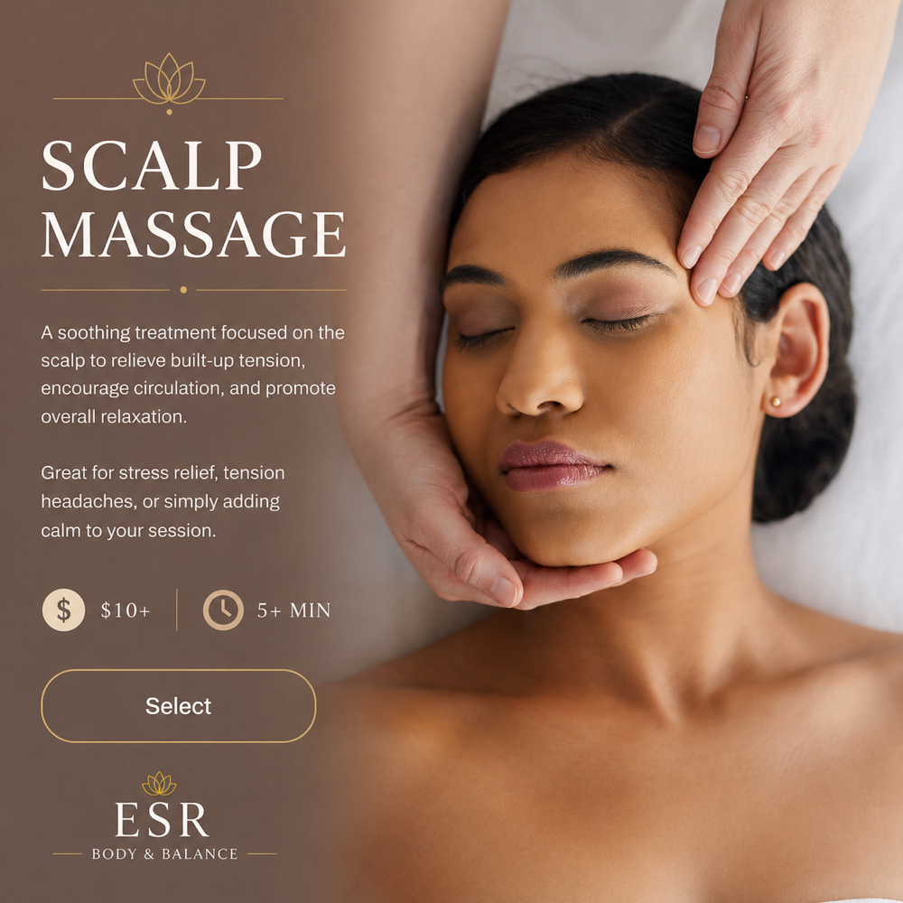 Scalp Massage at ESR Body & Balance in Smyrna, GA