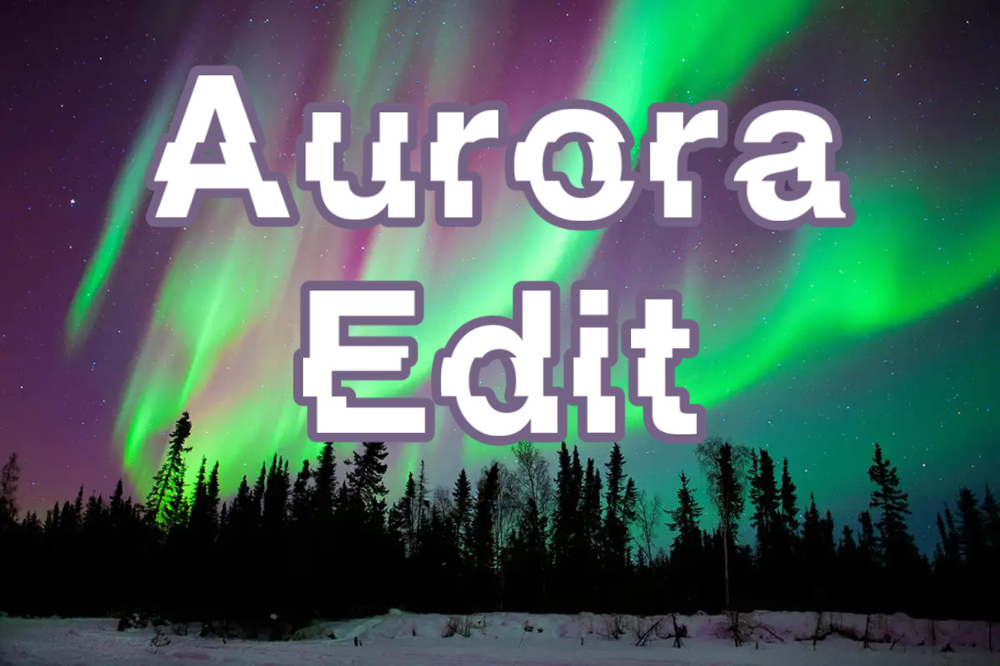 ✦ Aurora Edit ✦