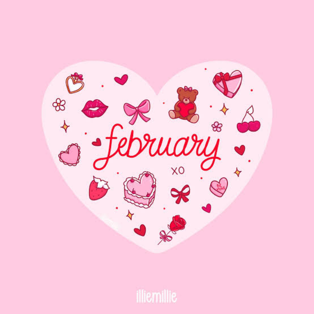 FEBRUARY 💝