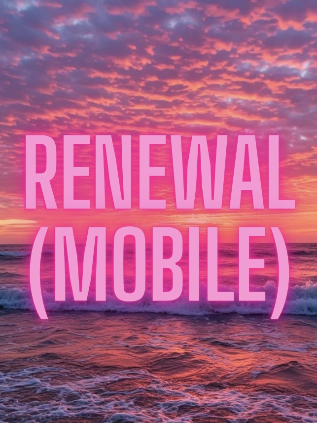 Renewal (Mobile)