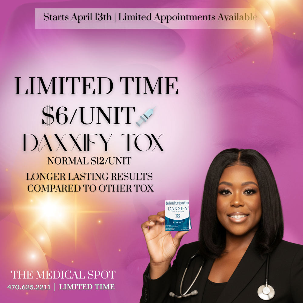 DAXXIFY TOX SPECIAL at The Medical Spot in Fayetteville, GA