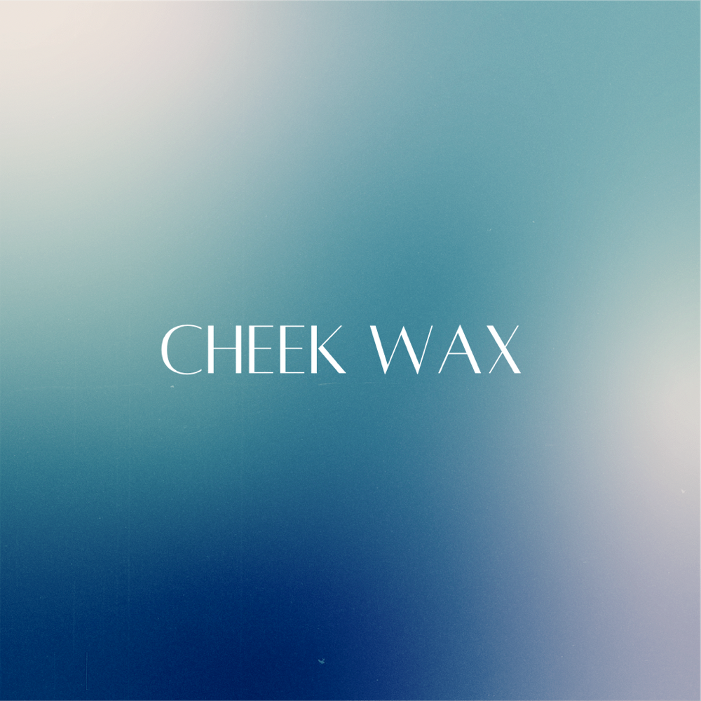 Cheek Wax