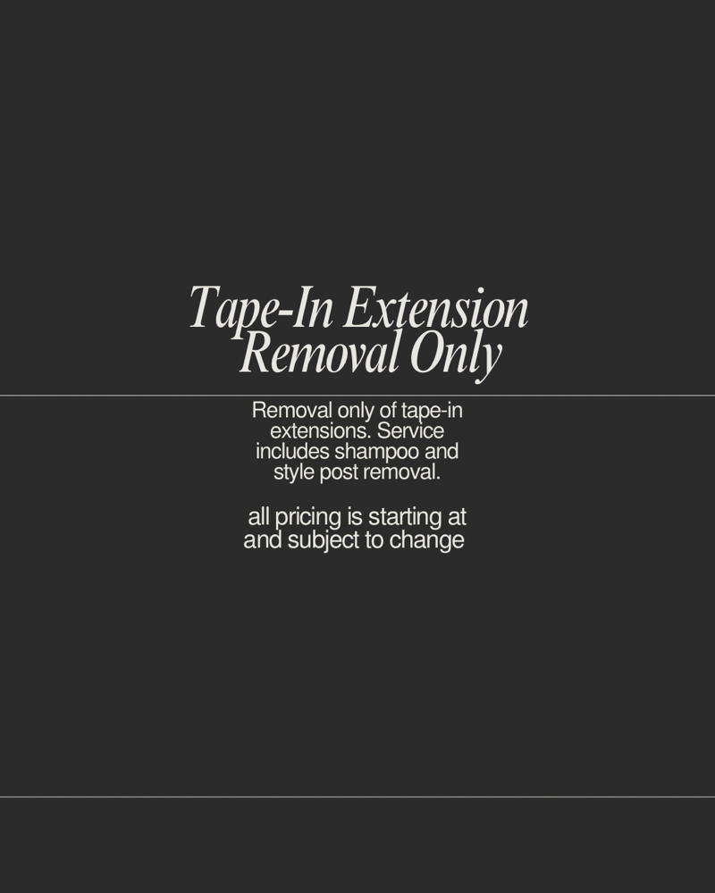 Tape-In Extension Removal Only