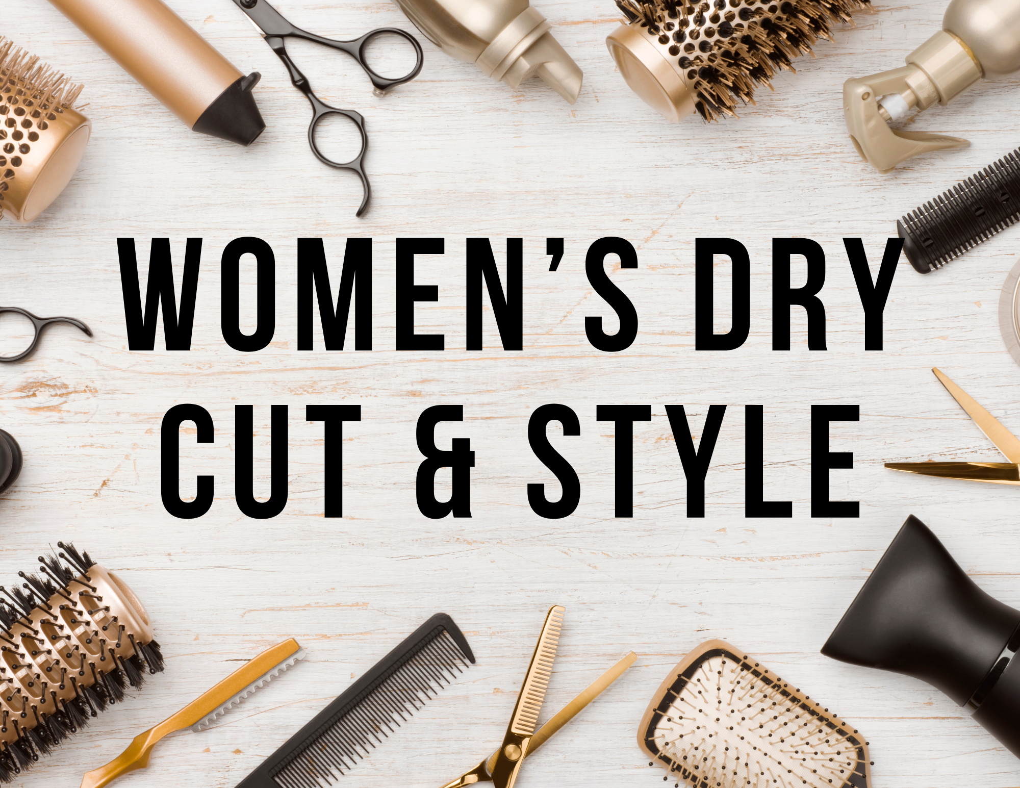 Women's Dry Cut & Style