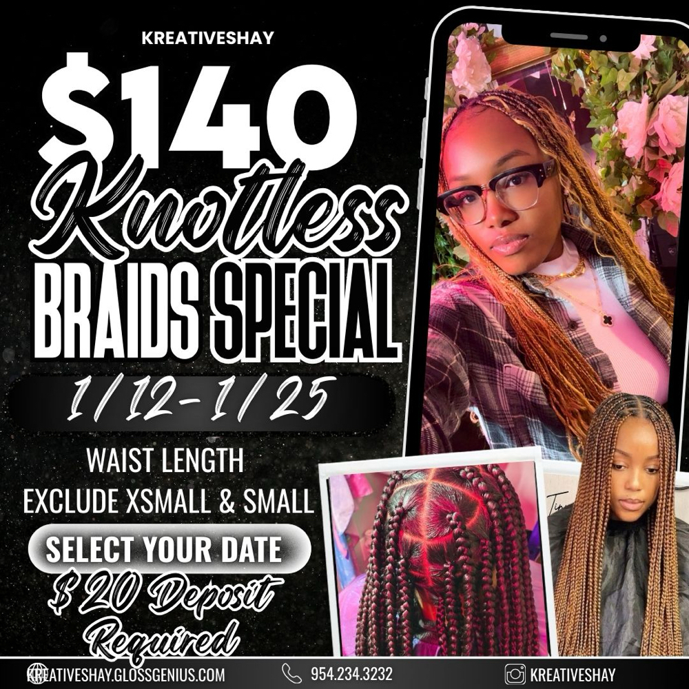 $140 Knotless Braid Special