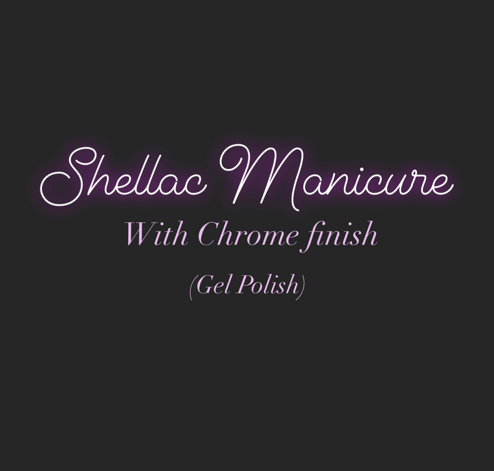 Shellac (Gel Polish) Chrome Finish