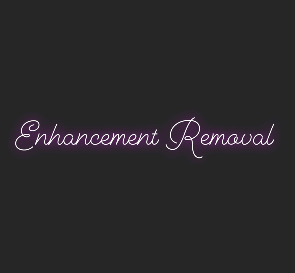Enhancement Removal