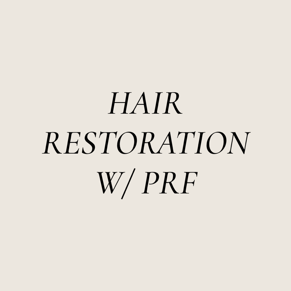 Hair Restoration W/PRF