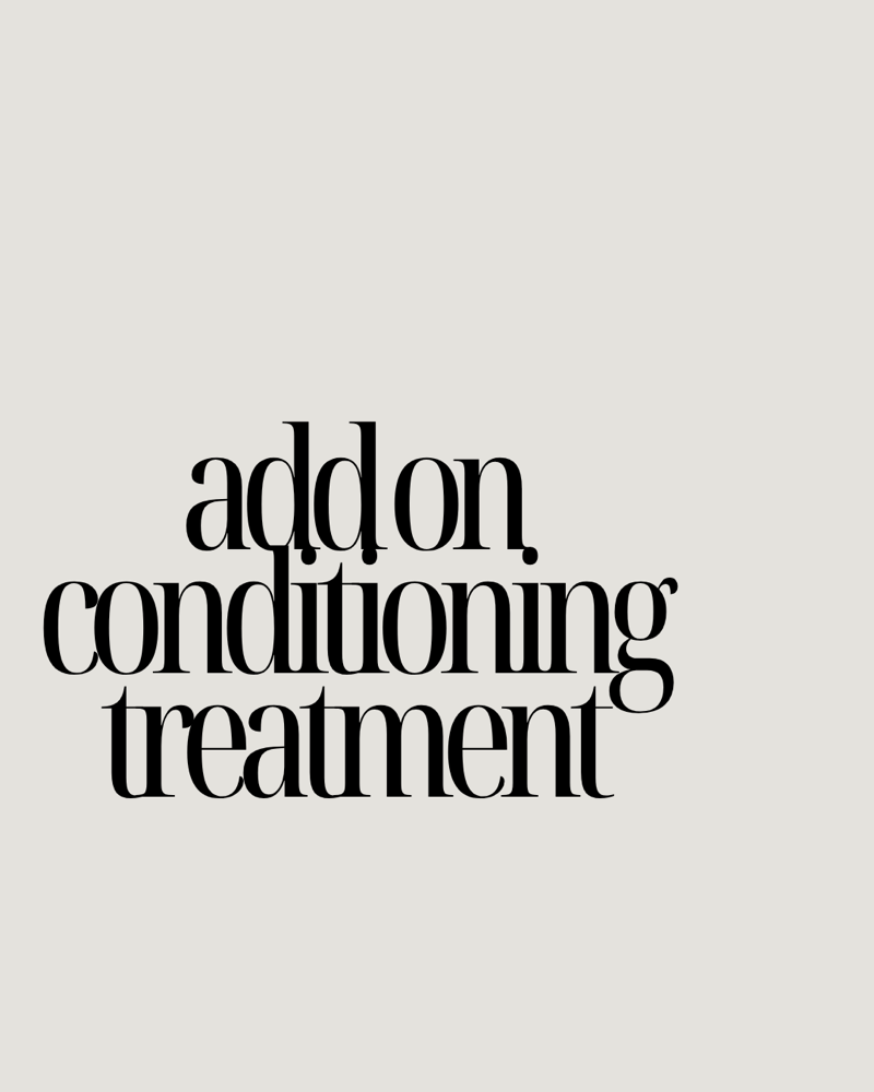 add on conditioning treatment