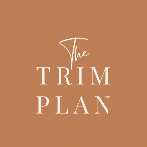 The Trim Plan