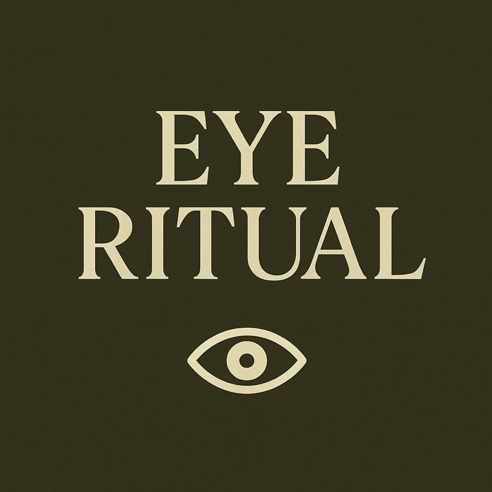 Eye Ritual