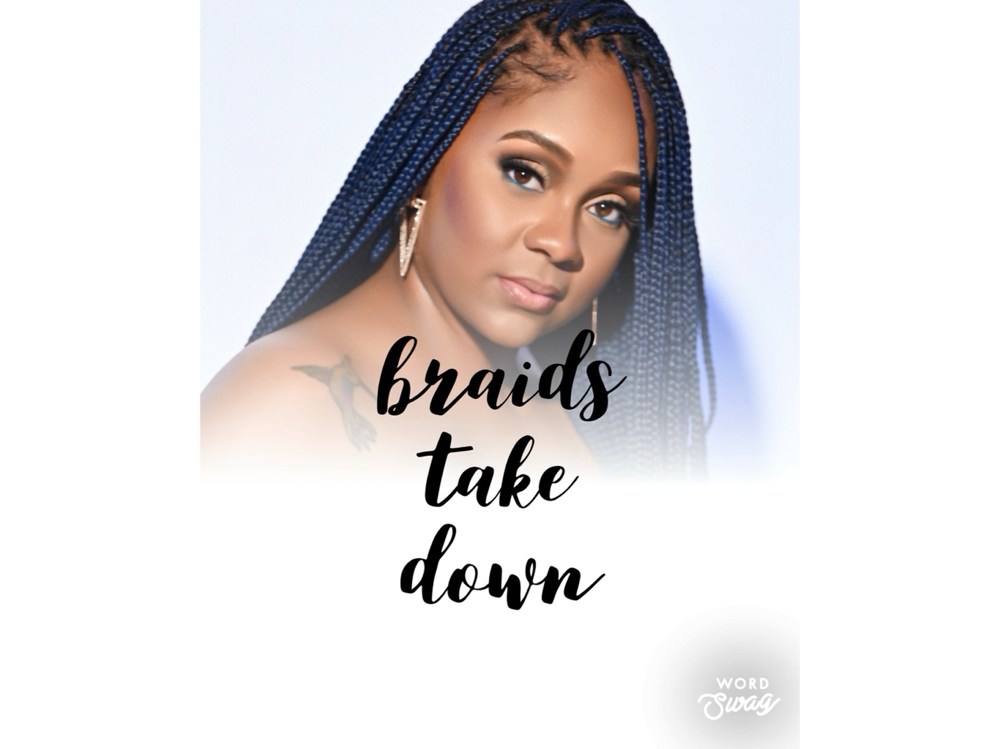 Small Braids Take Down