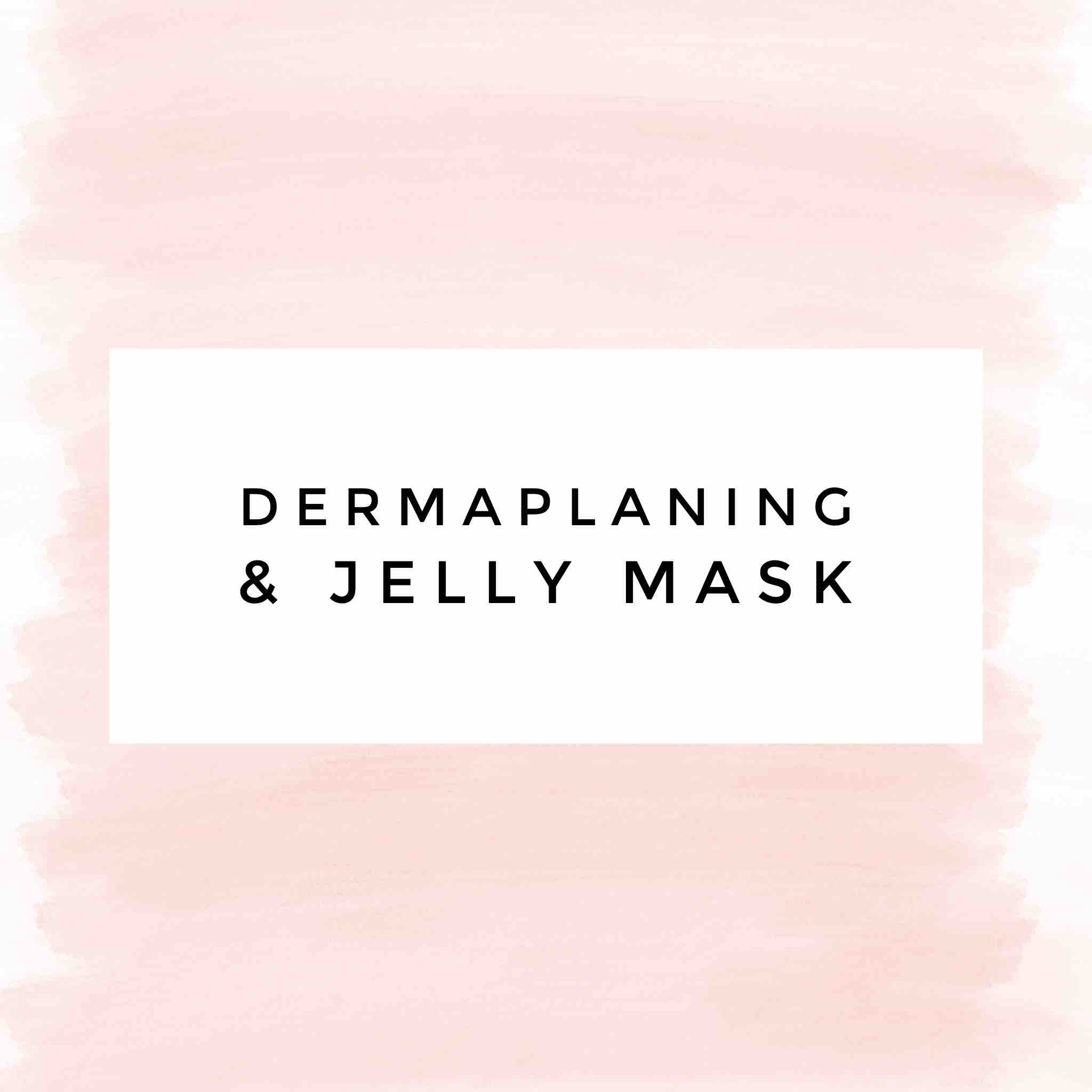 Dermaplaning + Hydro jelly Mask