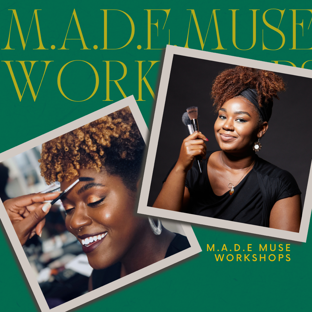 M.A.D.E Muse Workshops