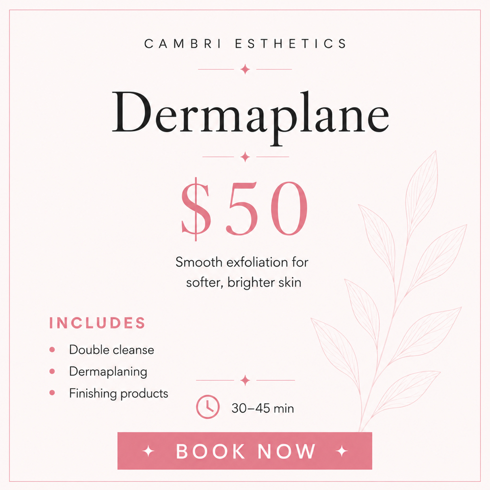 Dermaplane at Cambri Esthetics in Davenport, IA