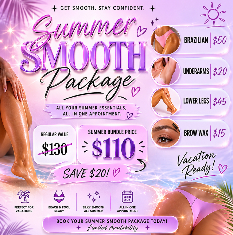 ☀️ SUMMER SMOOTH PACKAGE☀️ at Aliya Alina Wax Studio in Sarasota, FL