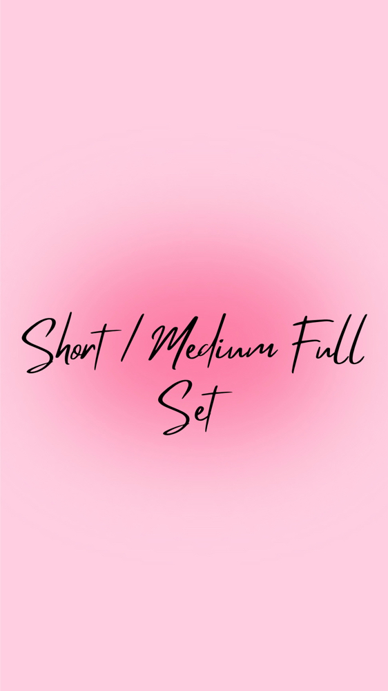 Short / Medium Full Set
