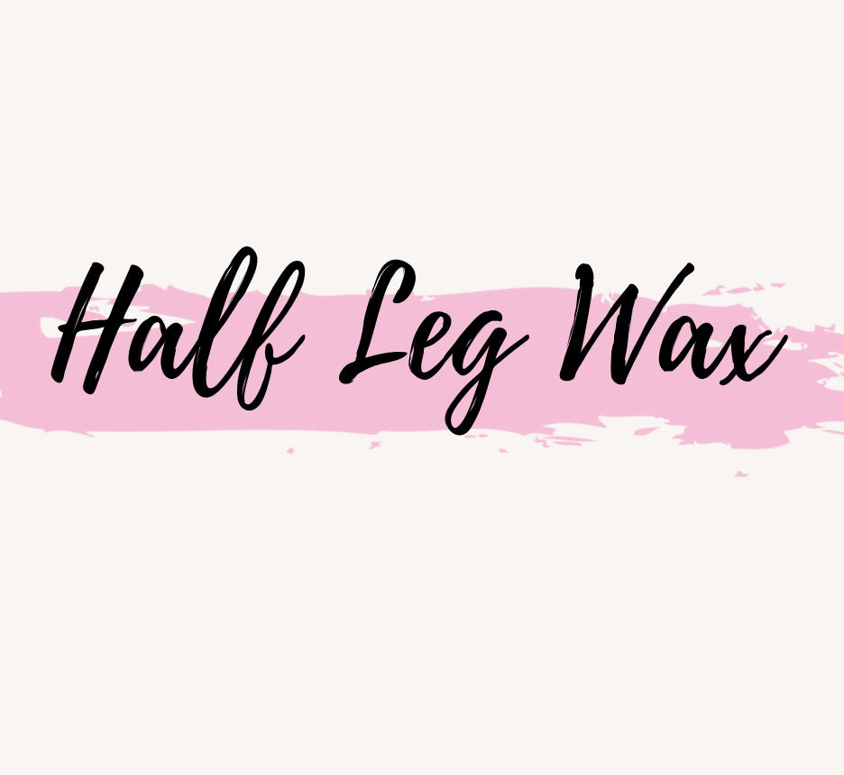 Half Leg Wax