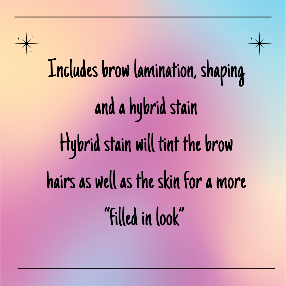 Brow Lamination & Hybrid Stain