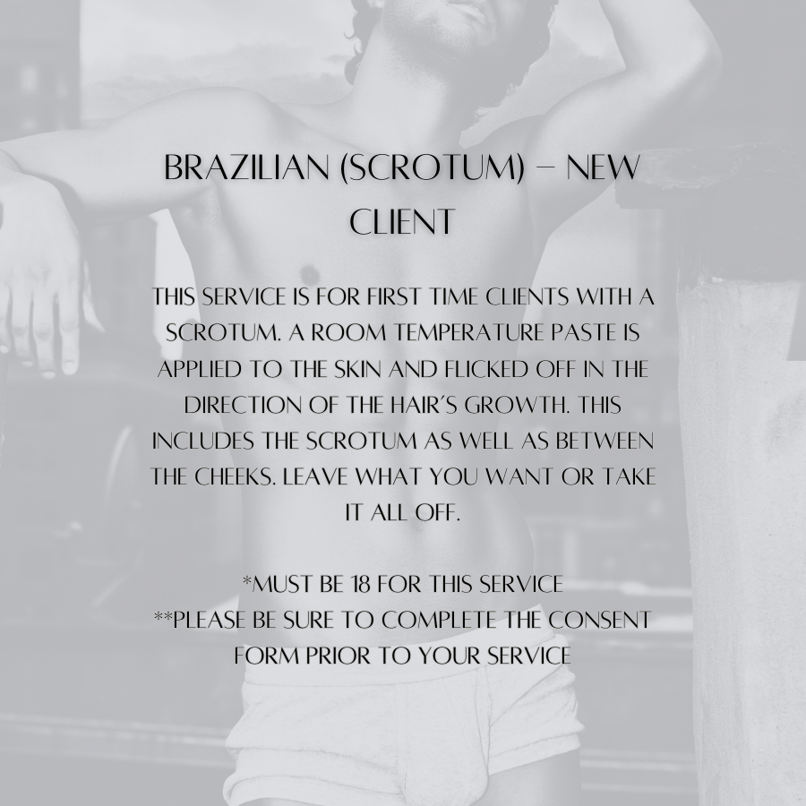 Brazilian (Scrotum) - New Client