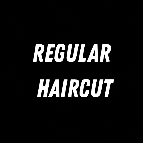 Regular Haircut
