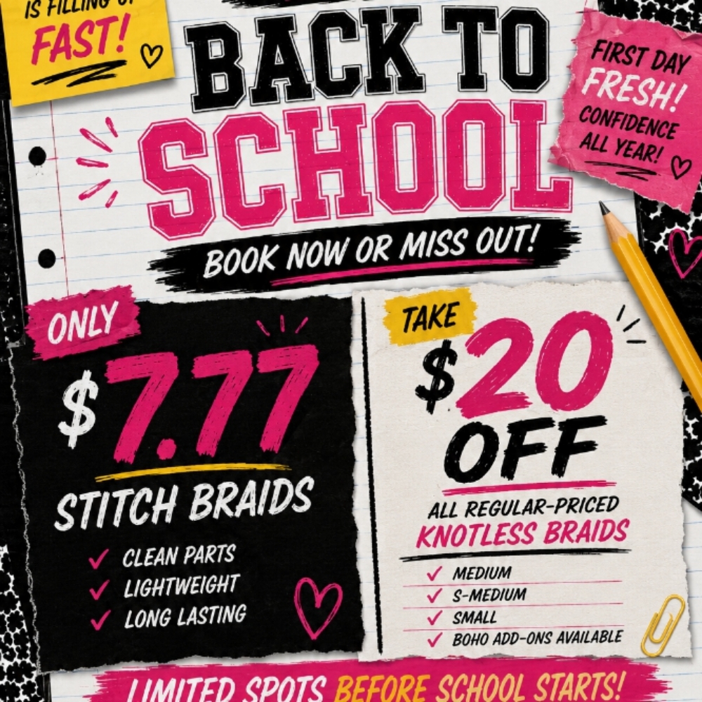 BACK TO SCHOOL DEAL at Ms K Hair Braiding in Cincinnati, OH