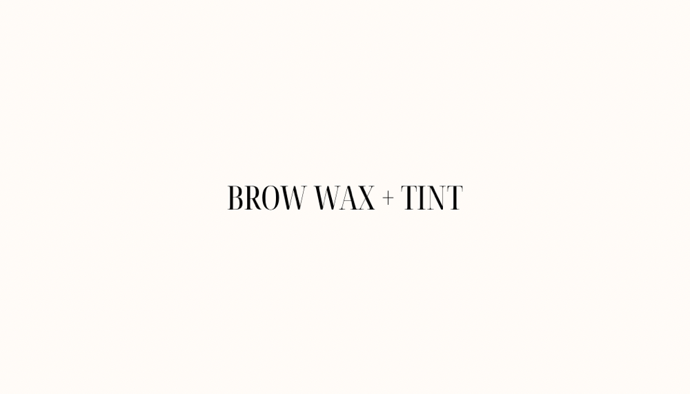 Brow Wax + Tint