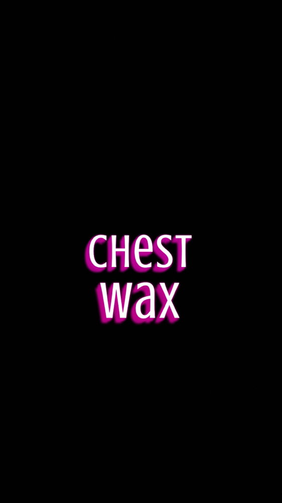Chest Wax