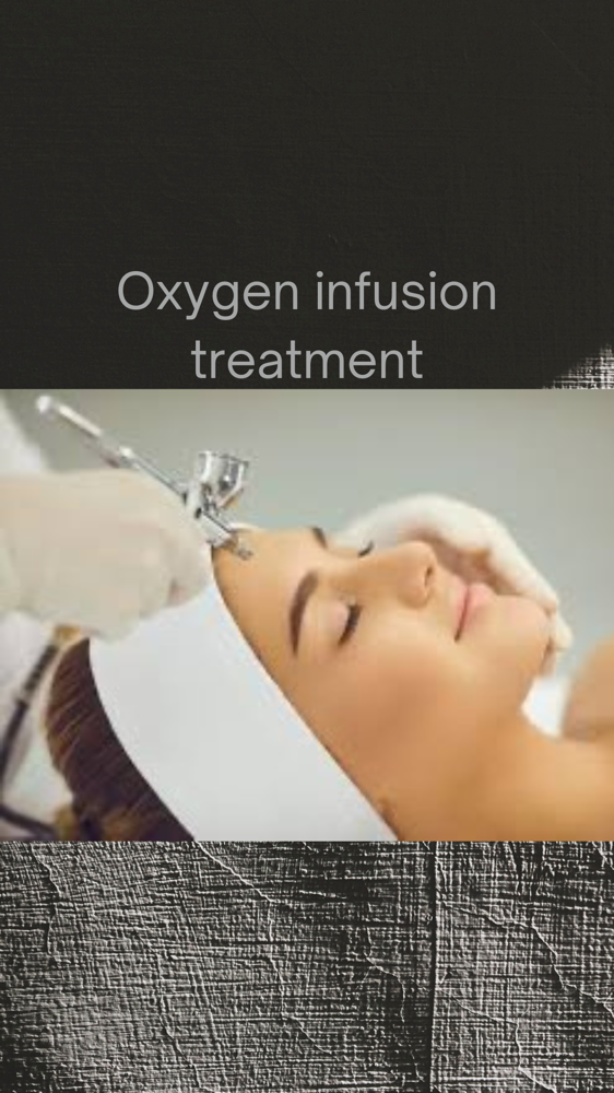 Oxygen Infusion Treatment