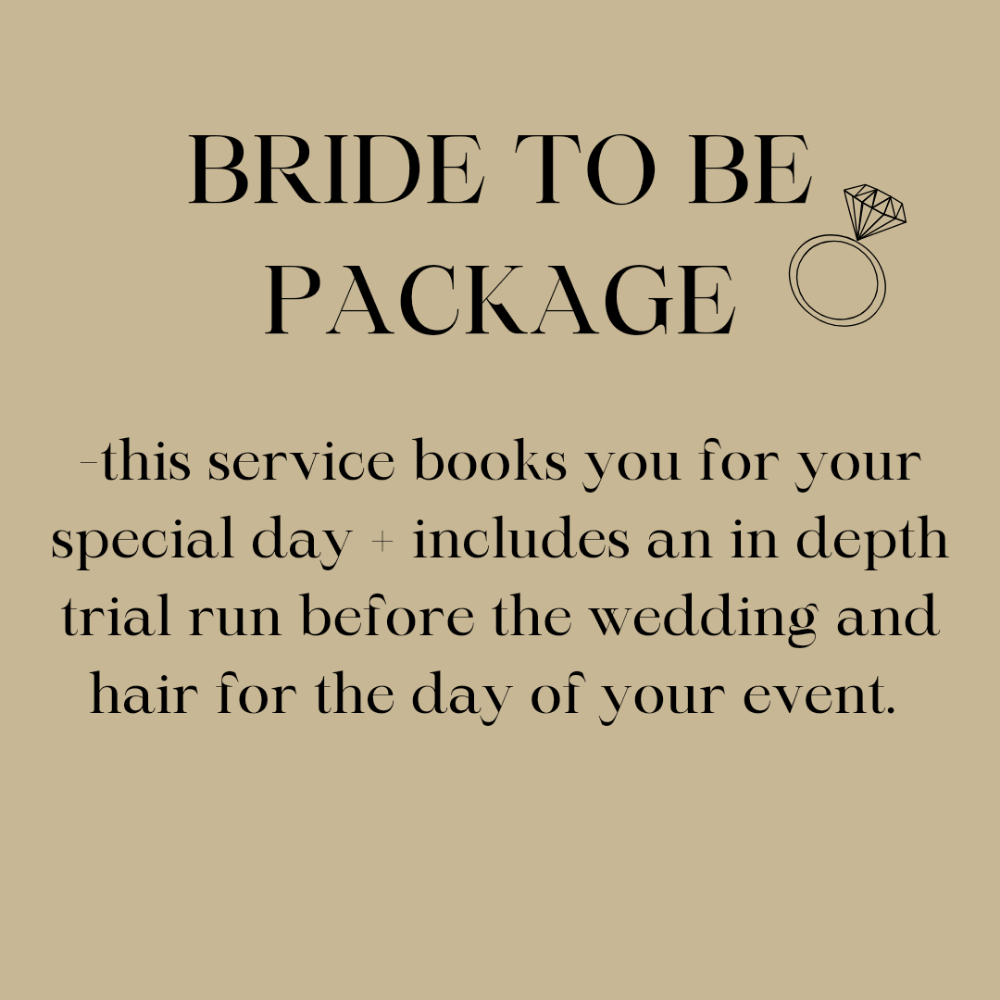 BRIDE TO BE PACKAGE