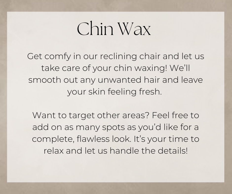 Chin Wax