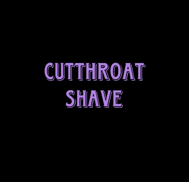 Cutthroat Shave