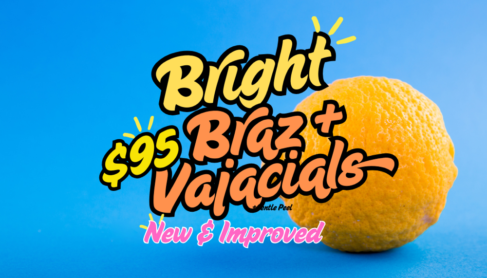 Brazilian + Vajacial