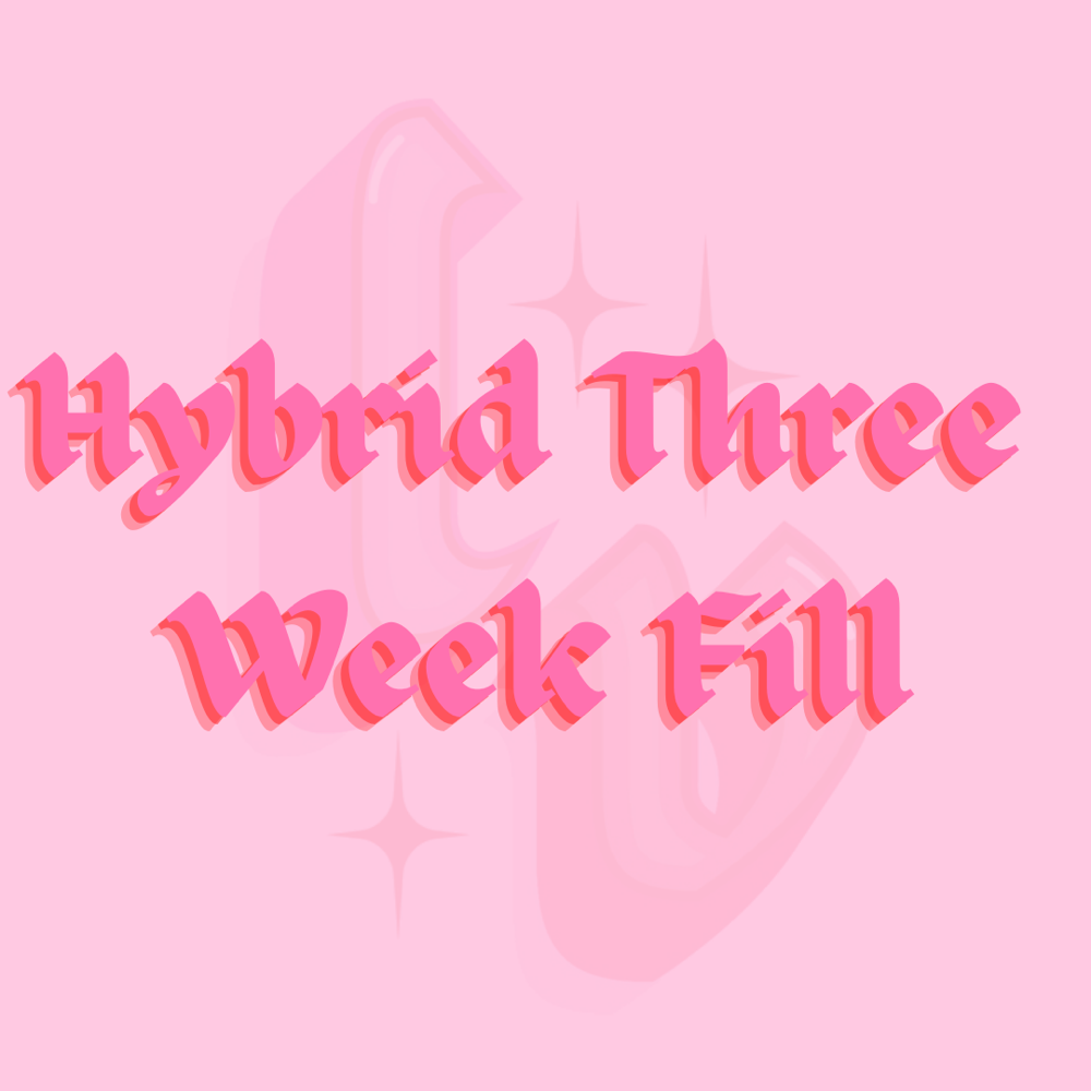 Hybrid Three Week Fill