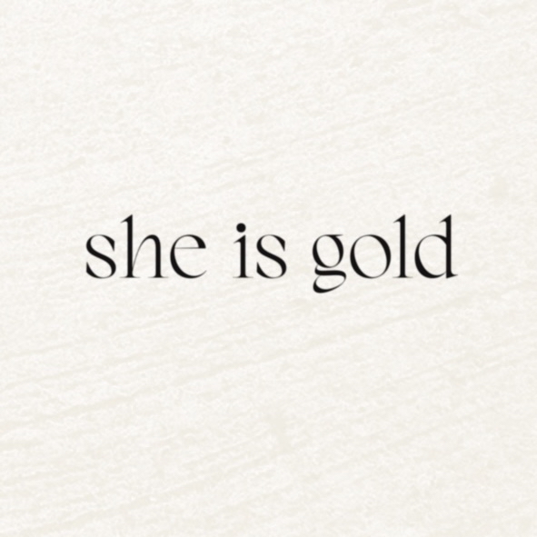 She Is Gold