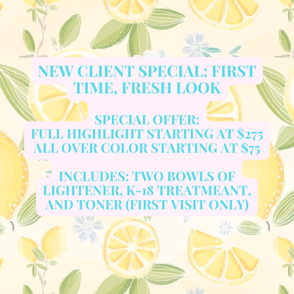 New Client Special 🌼🍋🩵