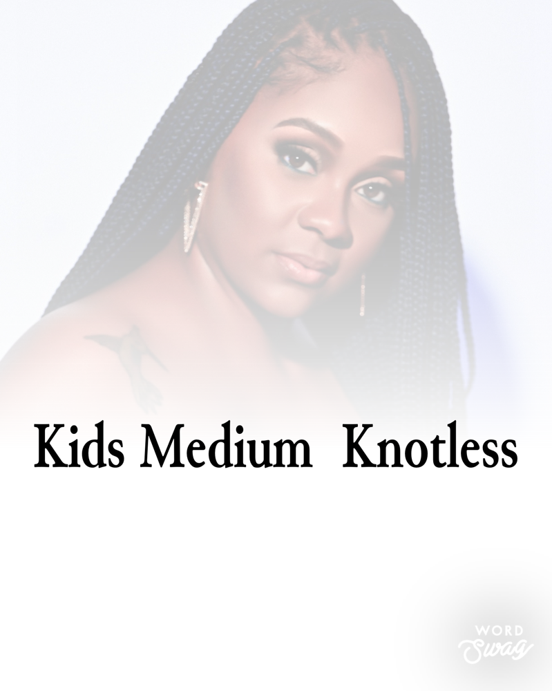 Kids Medium Knothless