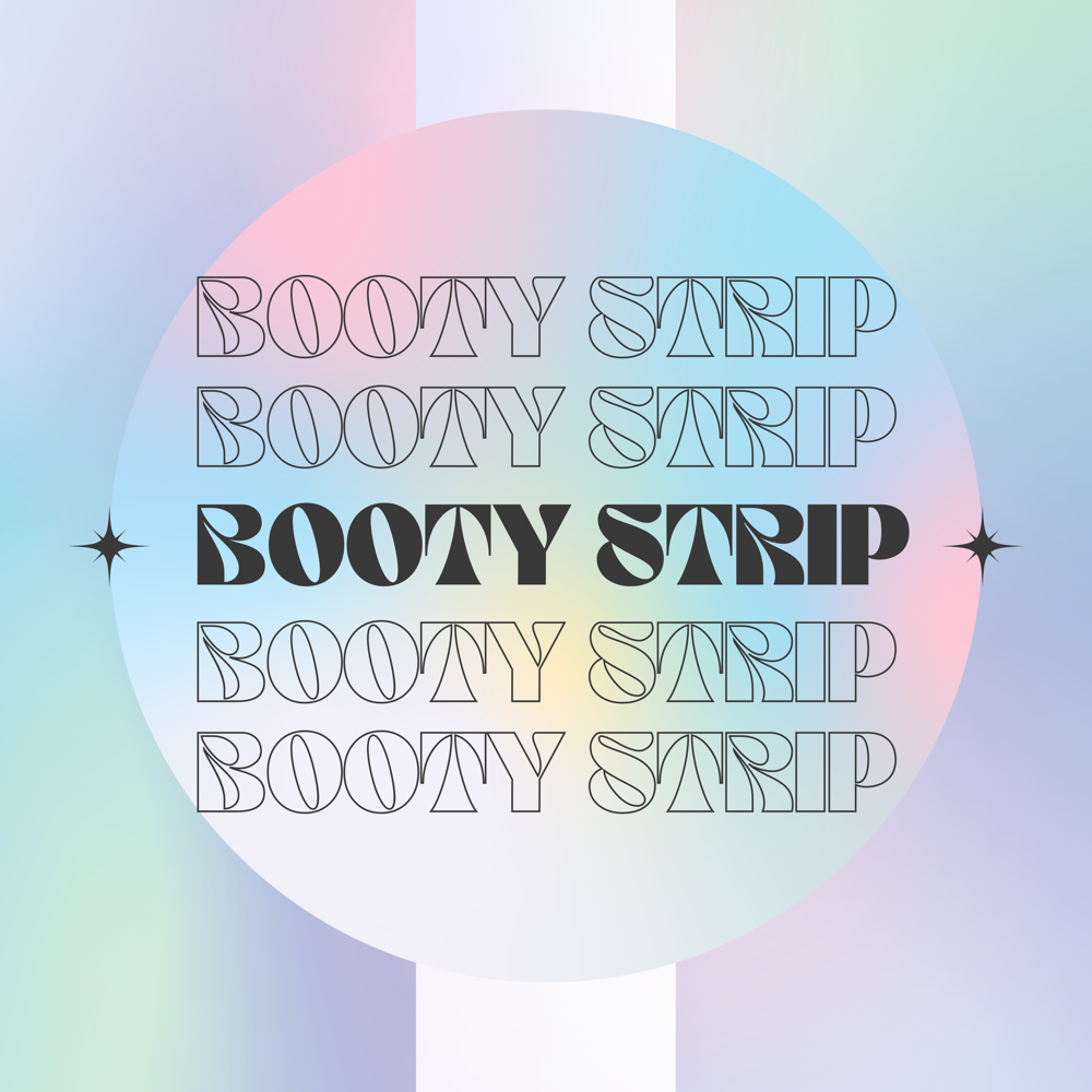 Booty Strip