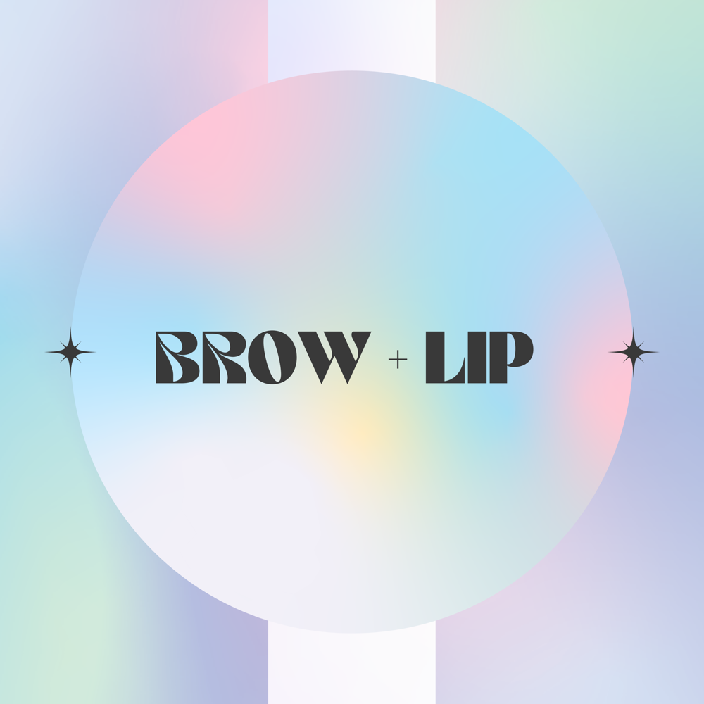 Brow + Lip