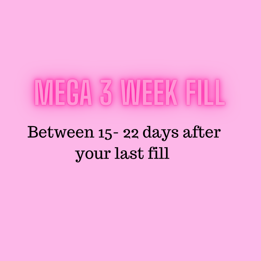 Mega 3 week fill 15 - 22 day