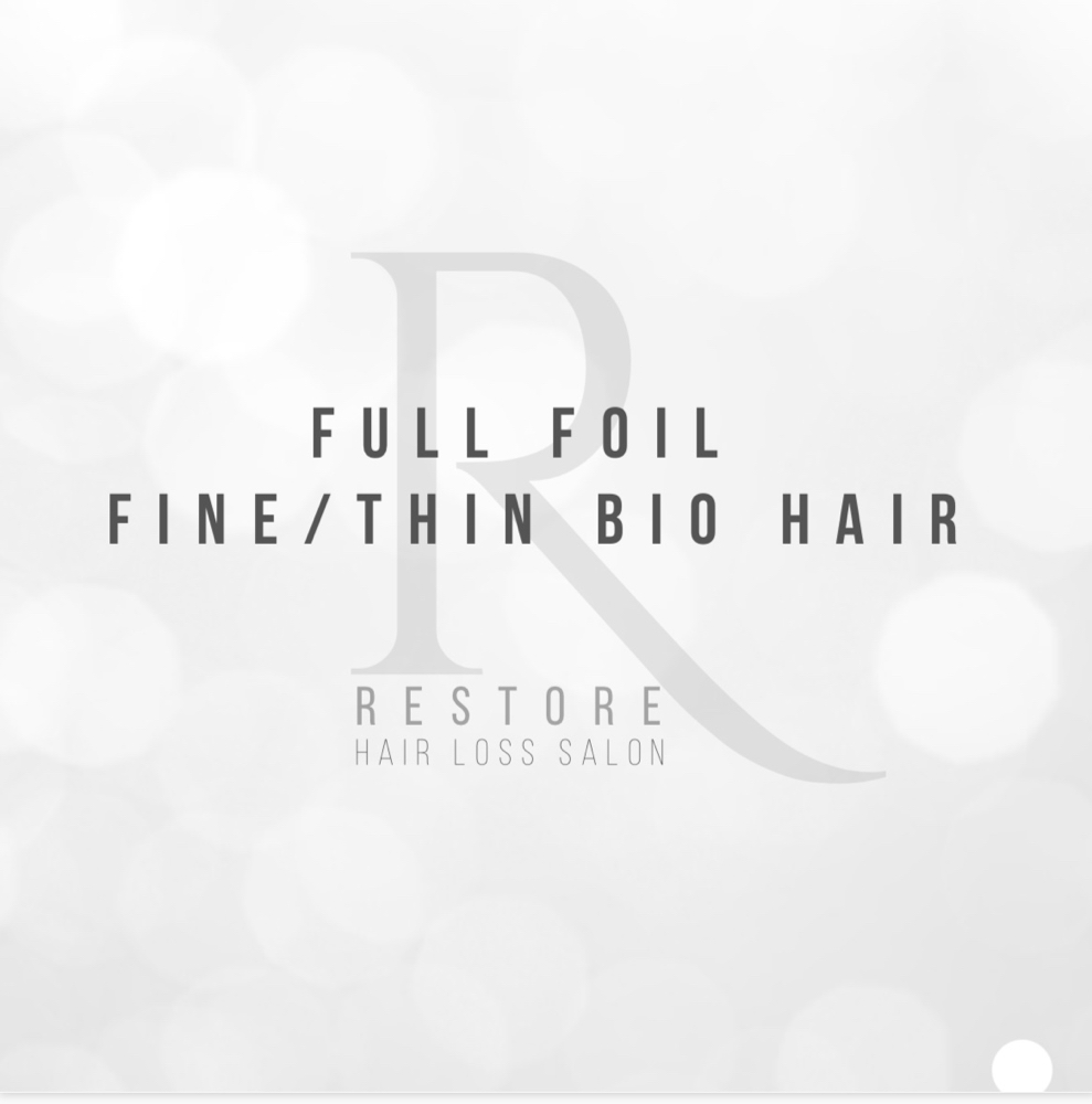 Full Foil on Fine/Thin Bio Hair