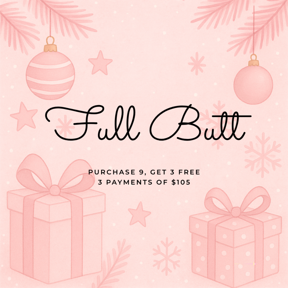 Full Butt | Purchase 9, Get 3 Free