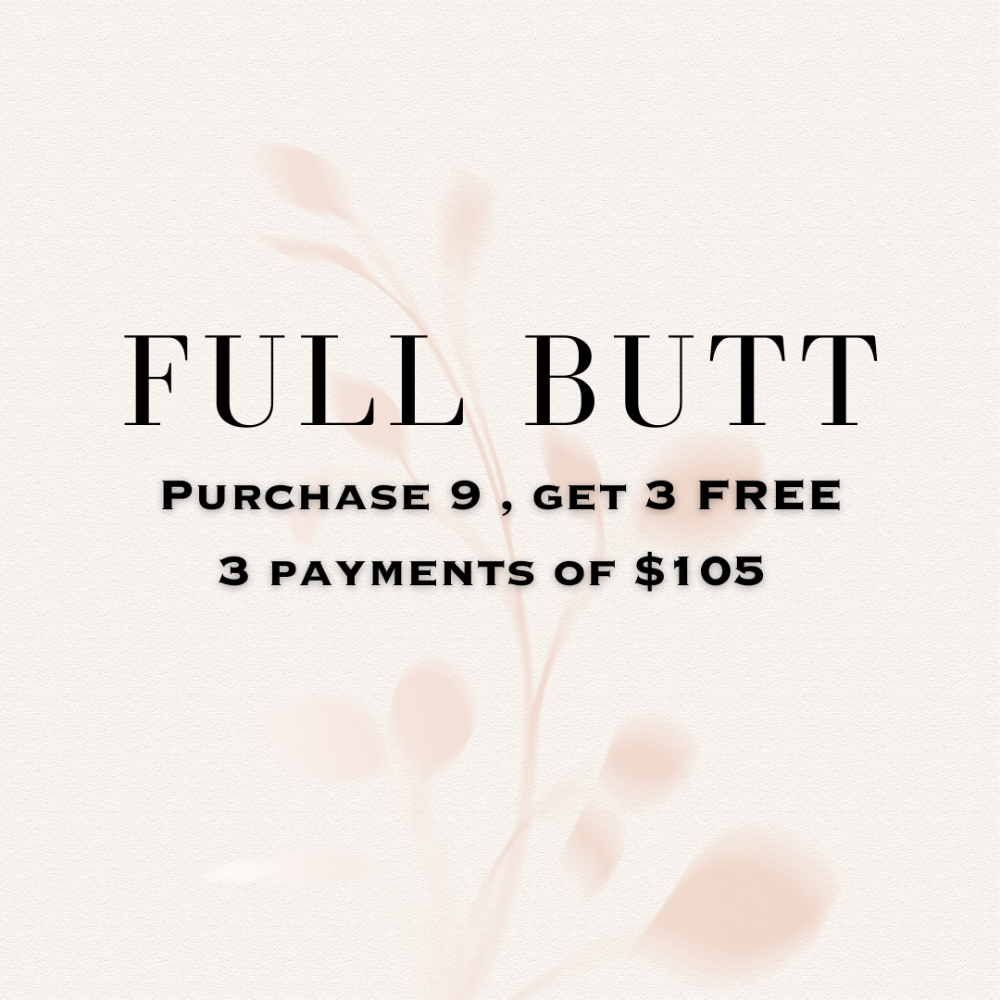 Full Butt | Purchase 9, Get 3 Free