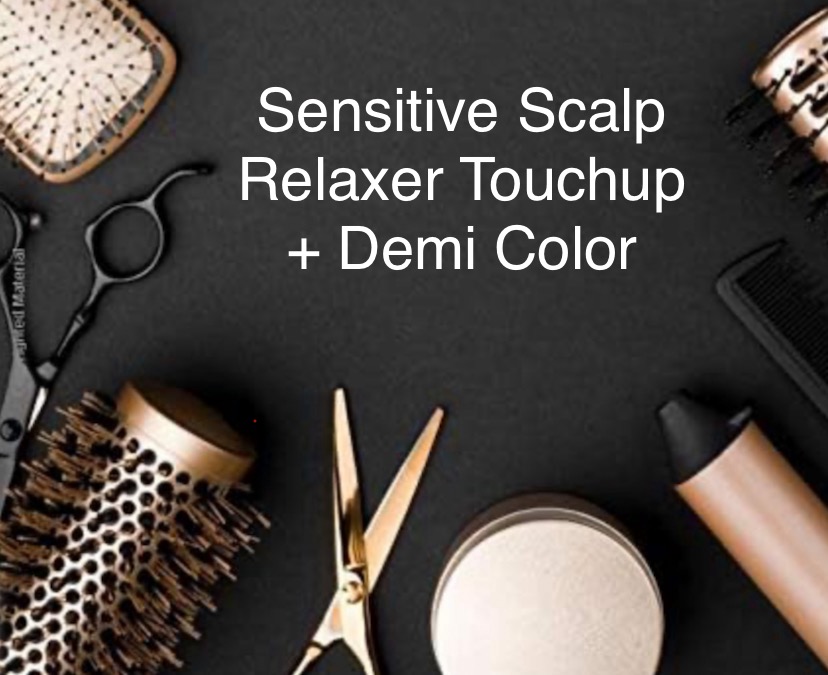 Relaxer Touchup + Demi color Sensi*