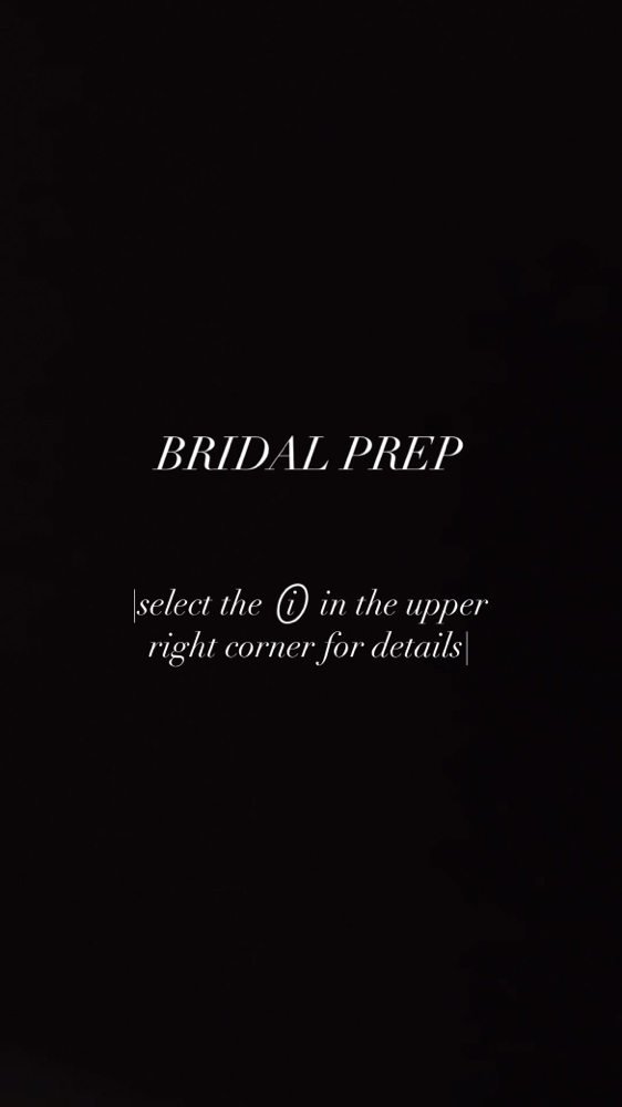 Bridal Prep