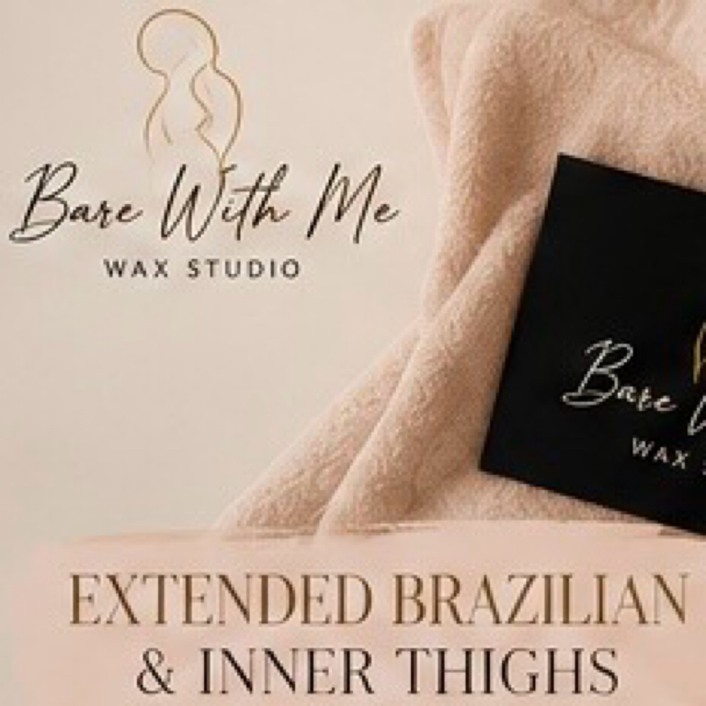 Extended Brazilian & Inner Thigh at Bare With Me Wax Studio in Madison, AL