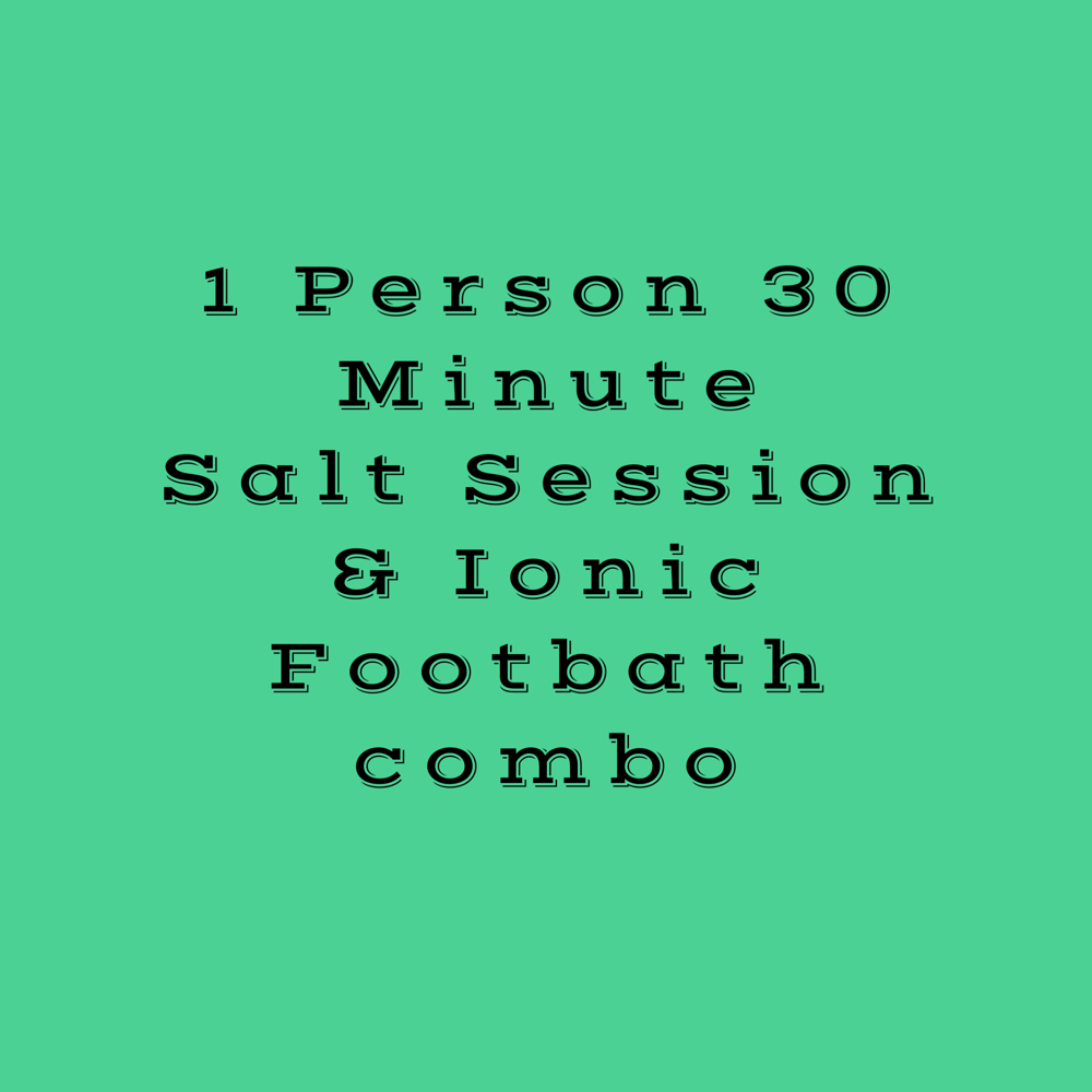 1 Person Combo (30min Salt/Footbath